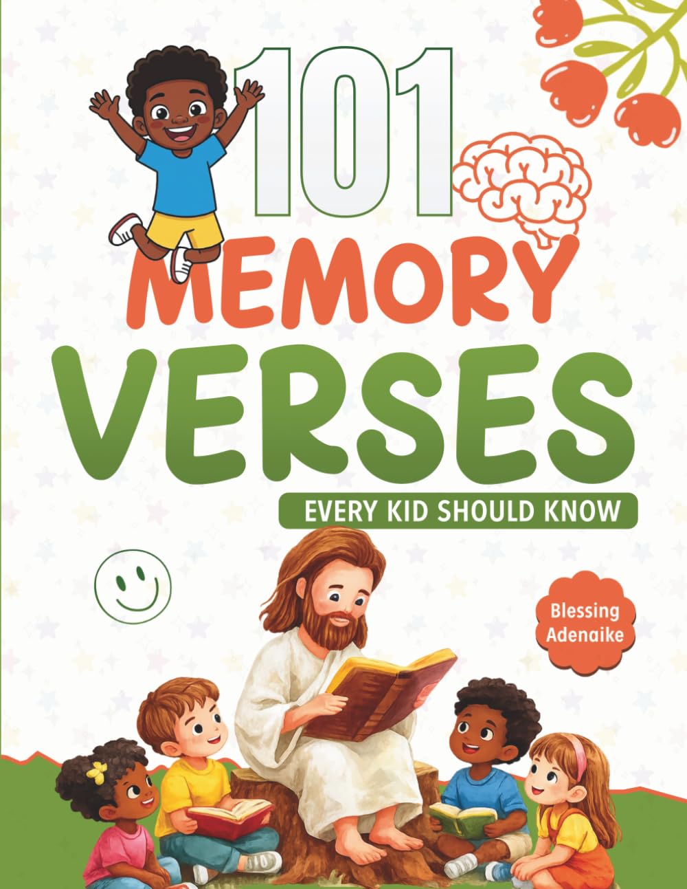 101 Memory Verses Every Kid Should Know: A Christian Activity Book including Quizzes, Coloring, Wordsearch, crosswords, drawing and other fun ... Word Through Play, Reflection and Creativity. Paperback – Large Print,